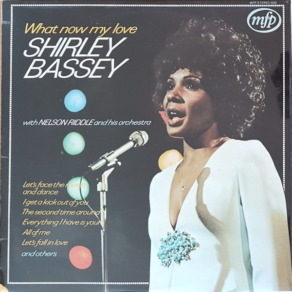 Cover Shirley Bassey With Nelson Riddle And His Orchestra - What Now My Love (LP, Album, RE) Schallplatten Ankauf