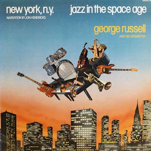 Cover George Russell And His Orchestra* - New York, N.Y. (Narration By Jon Hendricks) / Jazz In The Space Age (2xLP, Comp, RE) Schallplatten Ankauf