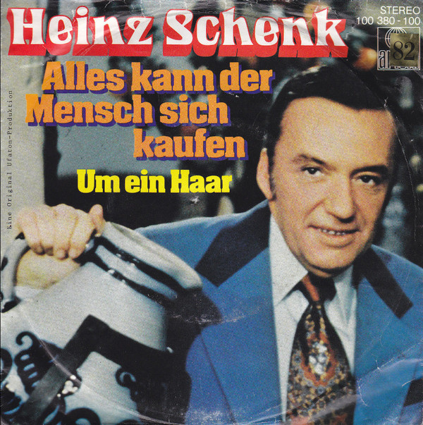 Cover Heinz Schenk - Alles Kann Der Mensch Sich Kaufen (7, Single) Schallplatten Ankauf