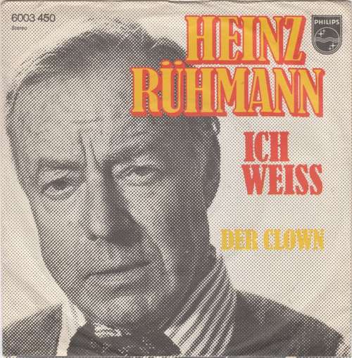 Cover Heinz Rühmann - Ich Weiß / Der Clown (7, Single) Schallplatten Ankauf