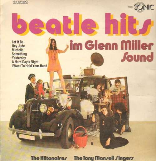 Cover The Hiltonaires, The Tony Mansell Singers - Beatle Hits im Glenn Miller Sound (LP, Album) Schallplatten Ankauf