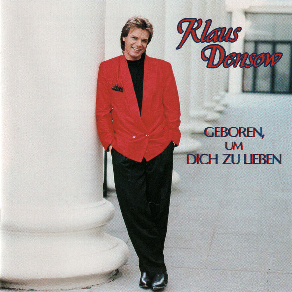 Cover Klaus Densow - Geboren, Um Dich Zu Lieben (CD, Album) Schallplatten Ankauf