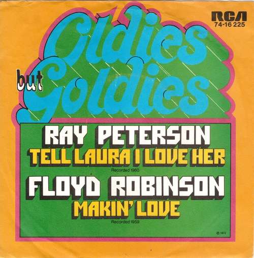 Bild Ray Peterson / Floyd Robinson - Tell Laura I Love Her / Makin' Love (7, Single) Schallplatten Ankauf