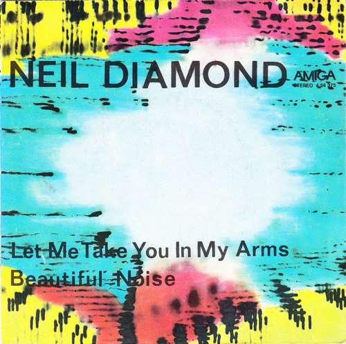 Bild Neil Diamond - Let Me Take You In My Arms / Beautiful Noise (7, Single) Schallplatten Ankauf