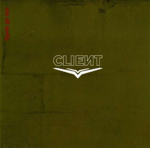 Cover Client - Lights Go Out (12) Schallplatten Ankauf