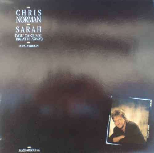 Cover Chris Norman - Sarah (You Take My Breath Away) - Long Version (12, Maxi) Schallplatten Ankauf