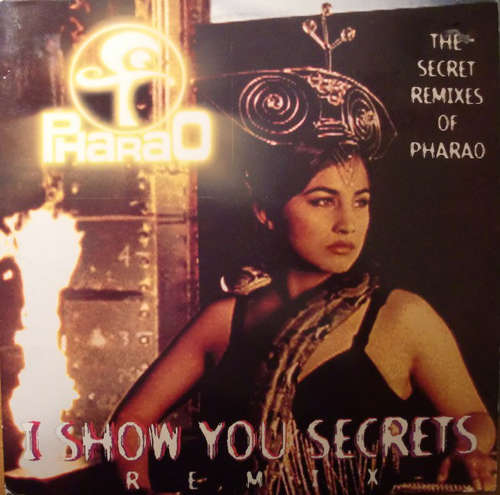 Cover Pharao - I Show You Secrets (The Secret Remixes Of Pharao) (12, Maxi) Schallplatten Ankauf