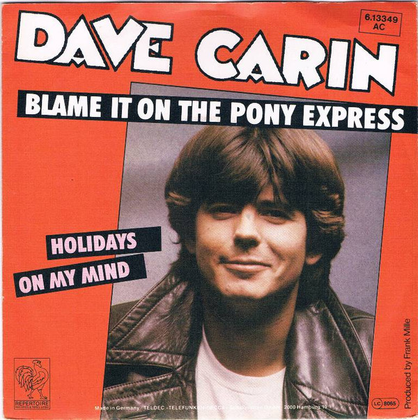 Cover Dave Carin - Blame It On The Pony Express (7, Single, Promo) Schallplatten Ankauf