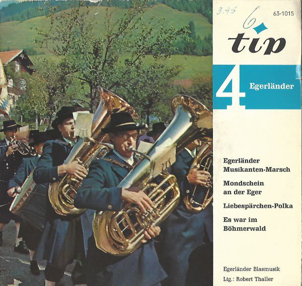 Cover Die Egerländer Blasmusik, Robert Thaller - 4 Egerländer (7, EP) Schallplatten Ankauf