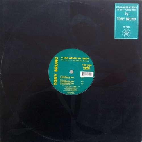 Cover Tony Bruno - U Can Abuse My Body (The Joe T. Vannelli Mixes) (12) Schallplatten Ankauf