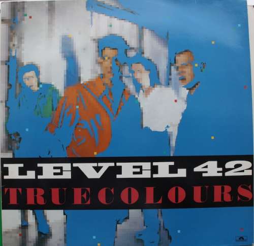 Bild Level 42 - True Colours (LP, Album) Schallplatten Ankauf