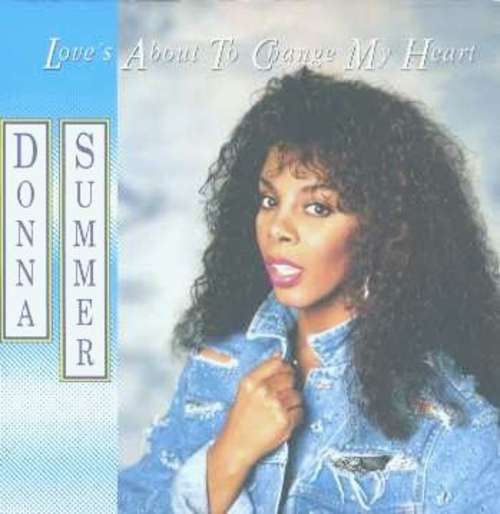 Cover Donna Summer - Love's About To Change My Heart (12, Maxi) Schallplatten Ankauf