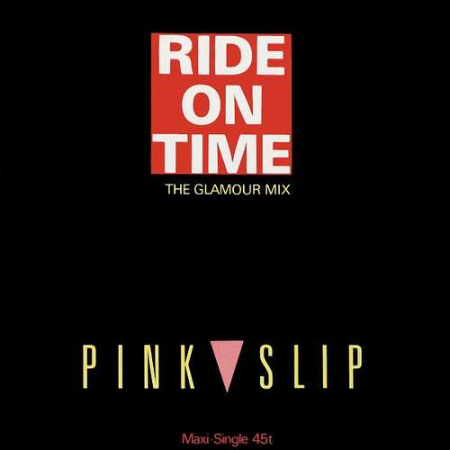 Cover Pink Slip - Ride On Time (The Glamour Mix) (12, Maxi) Schallplatten Ankauf