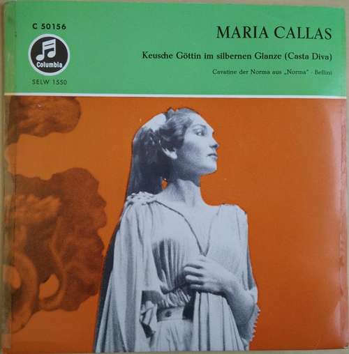 Cover Maria Callas, Vincenzo Bellini, Orchestra Del Teatro Alla Scala, Tullio Serafin - Keusche Göttin Im Silbernen Glanze (Casta Diva) - Cavatine der Norma Aus Norma 1. Akt (7, EP) Schallplatten Ankauf