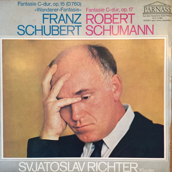 Bild Franz Schubert, Robert Schumann, Svjatoslav Richter* - Fantasie C-Dur, Op. 15 (D 760) Wanderer-Fantasie / Fantasie C-Dur, Op. 17 (LP) Schallplatten Ankauf