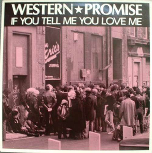 Cover Western Promise - If You Tell Me You Love Me (12) Schallplatten Ankauf