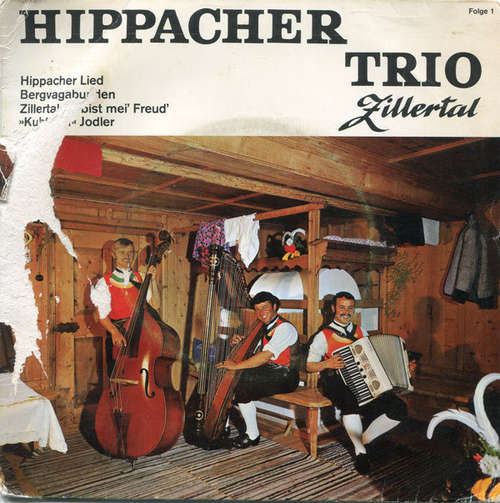 Cover Hippacher Trio Zillertal* - Hippacher Lied (7) Schallplatten Ankauf