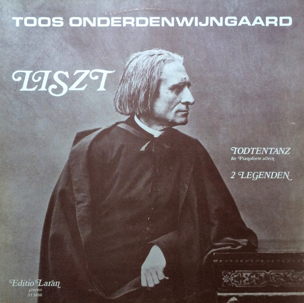Cover Toos Onderdenwijngaard - Liszt - Todtentanz Für Pianoforte Allein - 2 Legenden (LP, Album) Schallplatten Ankauf