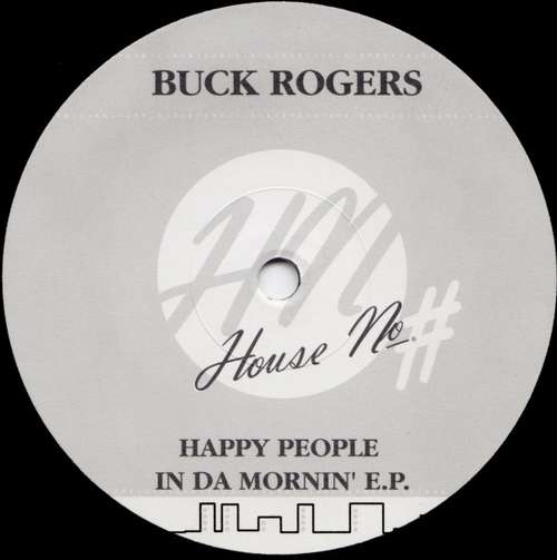Cover Buck Rogers - Happy People In Da Mornin' E.P. (12, EP) Schallplatten Ankauf