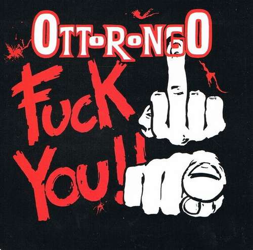 Cover Ottorongo - Fuck You (12) Schallplatten Ankauf