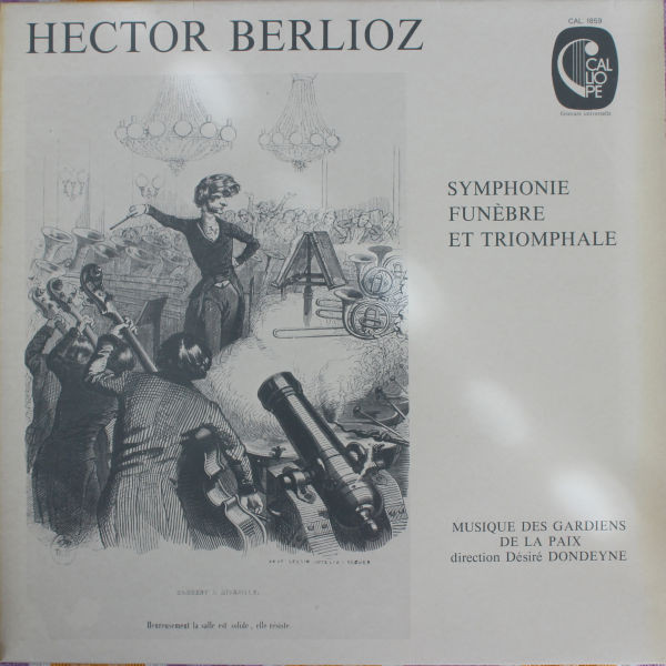 Bild Hector Berlioz, Musique Des Gardiens De La Paix, Désiré Dondeyne - Symphonie Funèbre Et Triomphale (LP, Album, RE) Schallplatten Ankauf