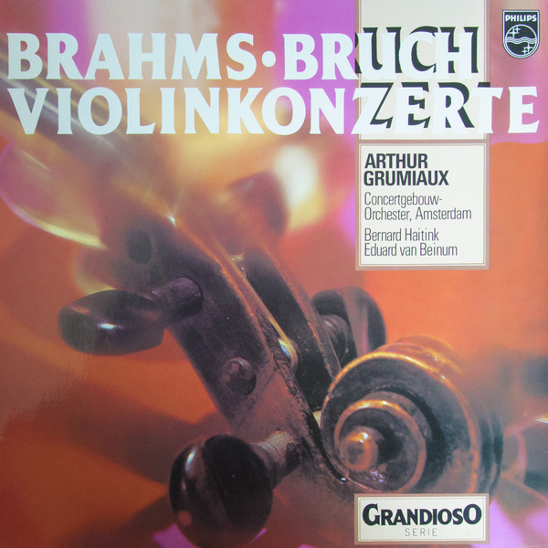 Cover Brahms* • Bruch*, Arthur Grumiaux, Concertgebouw-Orchester, Amsterdam*, Bernard Haitink / Eduard van Beinum - Violinkonzerte (LP, RE) Schallplatten Ankauf