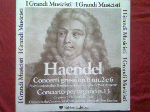 Cover Haendel* - Concerti Grossi Op.6 nn.2 E 6 , Concerto Per Organo N.13 (LP) Schallplatten Ankauf