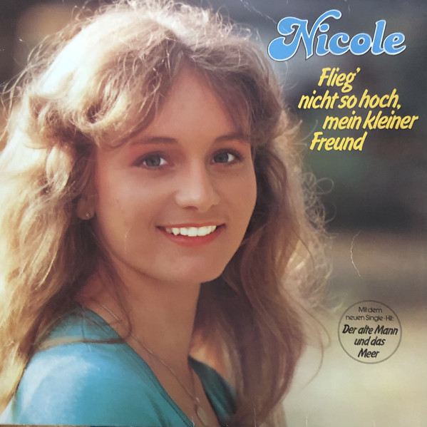 Bild Nicole (2) - Flieg' Nicht So Hoch, Mein Kleiner Freund (LP, Album) Schallplatten Ankauf