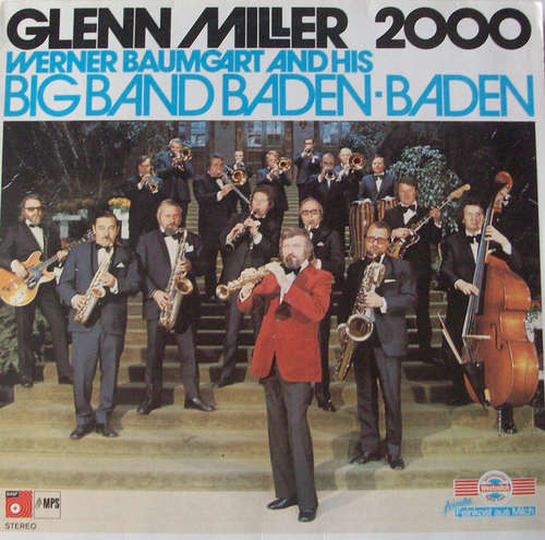 Cover Werner Baumgart And His Big Band Baden-Baden* - Glenn Miller 2000 (LP, Album) Schallplatten Ankauf