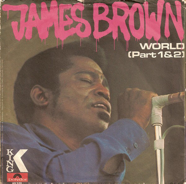 Cover James Brown - World (Part 1 & 2) (7, Single) Schallplatten Ankauf