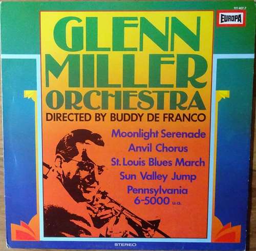 Cover Glenn Miller Orchestra* - The Glenn Miller Orchestra Directed By Buddy De Franco (LP, Album) Schallplatten Ankauf