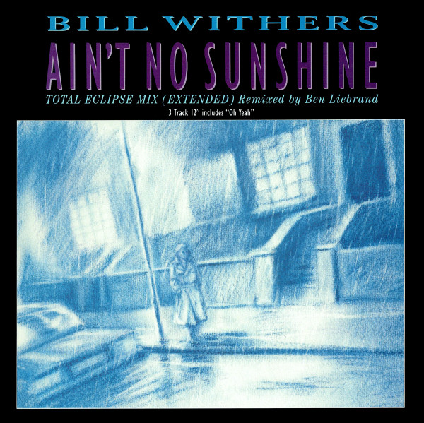 Cover Bill Withers - Ain't No Sunshine (Total Eclipse Mix) (12) Schallplatten Ankauf