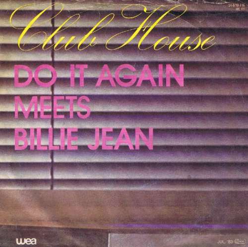 Cover Club House - Do It Again Meets Billie Jean (7, Single) Schallplatten Ankauf