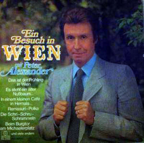 Cover Peter Alexander - Ein Besuch In Wien Mit Peter Alexander (LP, Album, Club) Schallplatten Ankauf