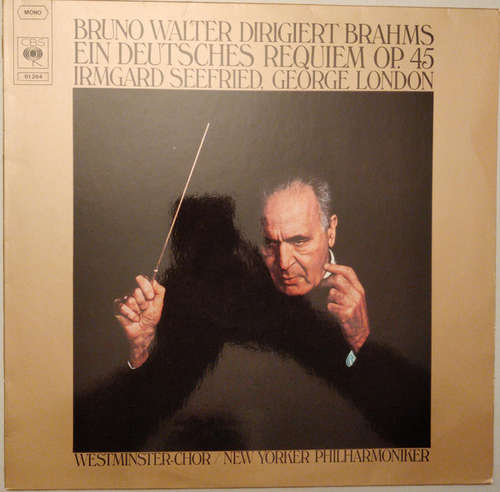 Cover Brahms* - Bruno Walter / New York Philharmonic*, Irmgard Seefried • George London (2) • Westminster-Chor* - Ein Deutsches Requiem Op. 45 (LP, RE) Schallplatten Ankauf