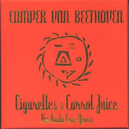 Cover Camper Van Beethoven - Cigarettes And Carrot Juice (The Santa Cruz Years) (3xCD, Album, RE + CD, Comp, RE + CD + Box, Comp) Schallplatten Ankauf