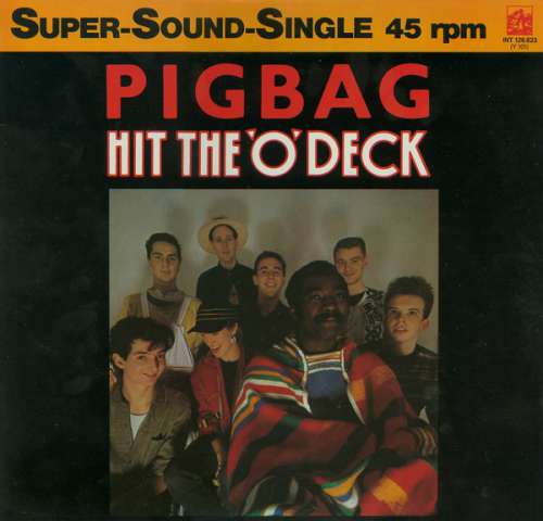 Cover Pigbag - Hit The 'O' Deck (12, Single) Schallplatten Ankauf