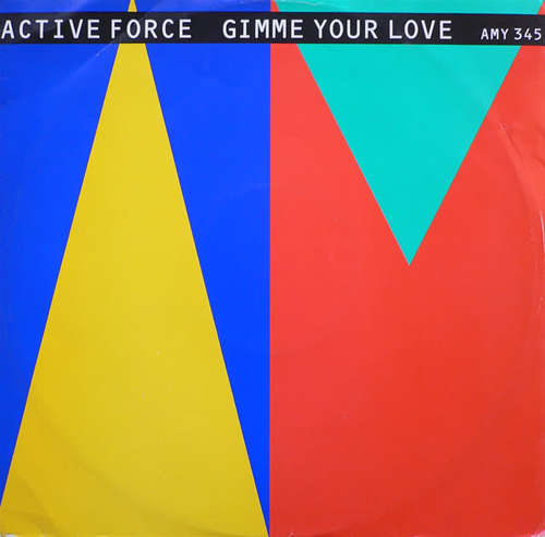Cover Active Force (3) - Give Me Your Love (12, RE) Schallplatten Ankauf