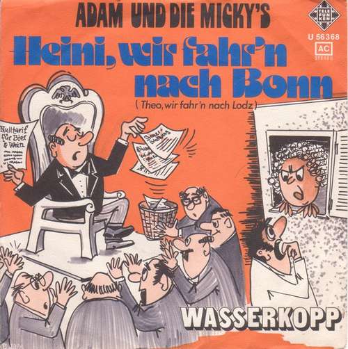 Bild Adam Und Die Micky's - Heini, Wir Fahr'n Nach Bonn (Theo, Wir Fahr'n Nach Lodz) (7, Single) Schallplatten Ankauf