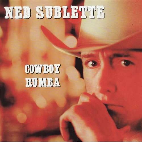 Bild Ned Sublette - Cowboy Rumba (CD, Album) Schallplatten Ankauf