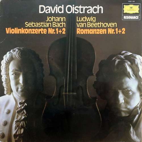 Cover David Oistrach - Johann Sebastian Bach / Ludwig Van Beethoven - Violinkonzerte Nr. 1+2 / Romanzen Nr. 1+2 (LP, Album, Comp) Schallplatten Ankauf