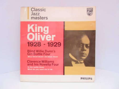 Cover Blind Willie Dunn's Gin Bottle Four* / Clarence Williams And His Novelty Four* - Classic Jazzmasters King Oliver 1928 - 1929 (7, EP, Mono) Schallplatten Ankauf