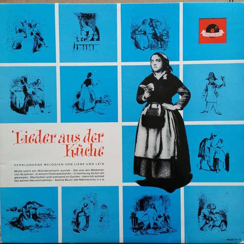 Cover Various - Lieder Aus Der Küche - Verklungene Melodien Von Liebe Und Leid (LP, Album) Schallplatten Ankauf