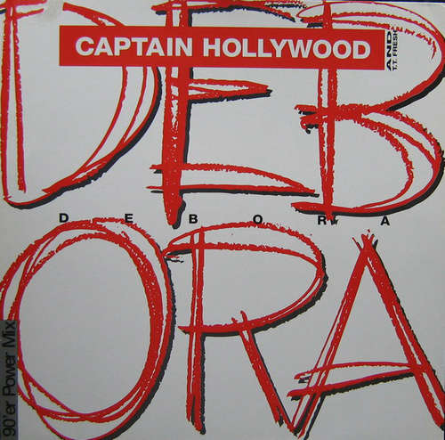 Bild Captain Hollywood And T.T. Fresh* - Debora (90'er Power Mix) (12, Maxi) Schallplatten Ankauf