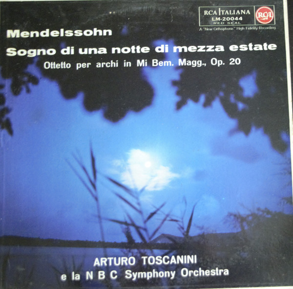 Cover Mendelssohn*, Arturo Toscanini, NBC Symphony Orchestra - Sogno Di Una Notte Di Mezza Estate; Ottetto Per Archi In Mi Bem. Magg., Op.20 (LP, Comp) Schallplatten Ankauf