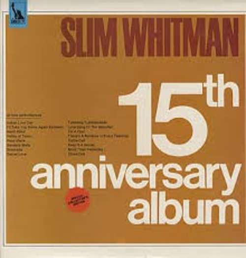 Cover Slim Whitman - 15th Anniversary Album (LP, Album, Ltd) Schallplatten Ankauf