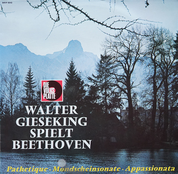 Cover Walter Gieseking - Spielt Beethoven   Pathetique • Mondscheinsonate • Appassionata (LP, Album) Schallplatten Ankauf