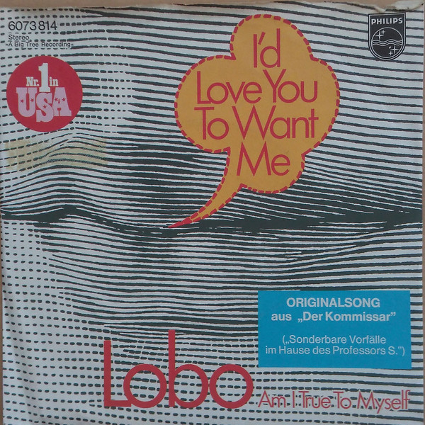 Cover Lobo (3) - I'd Love You To Want Me / Am I True To Myself (7, Single) Schallplatten Ankauf