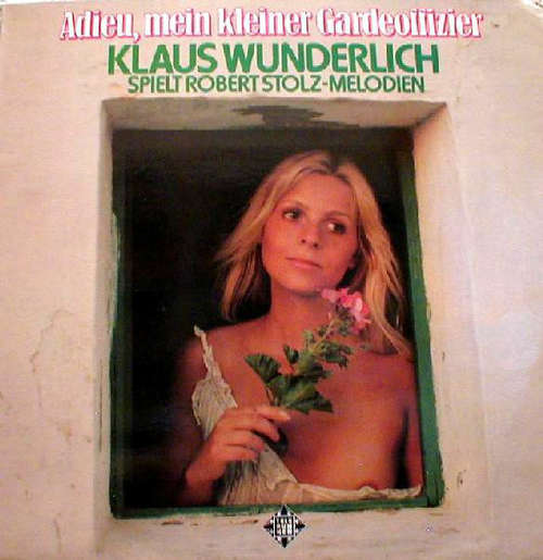 Cover Klaus Wunderlich - Adieu, Mein Kleiner Gardeoffizier - Klaus Wunderlich Spielt Robert Stolz-Melodien (LP) Schallplatten Ankauf