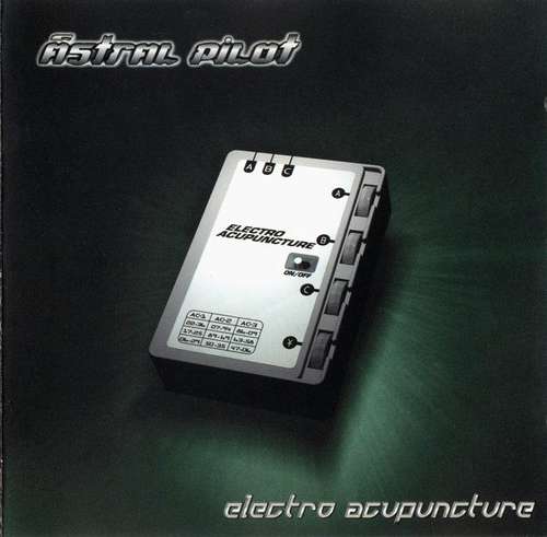 Cover Astral Pilot - Electro Acupuncture (CD, Album) Schallplatten Ankauf